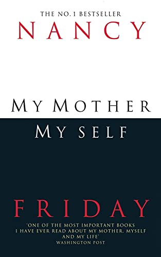 My Mother, Myself: The Daughter's Search for Identity