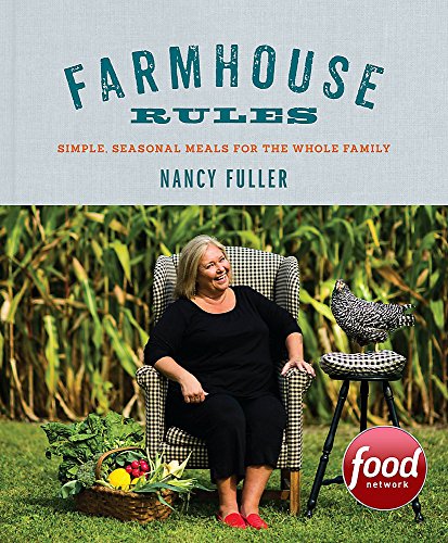 Farmhouse Rules: Simple, Seasonal Meals for the Whole Family von Grand Central Life & Style