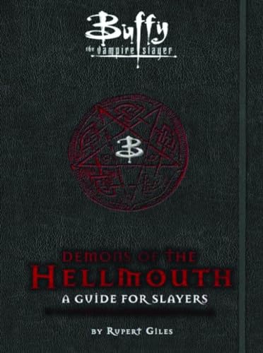Buffy: Demons of the Hellmouth: A Guide for Slayers (Buffy the Vampire Slayer) von Titan Books