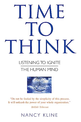 Time to Think: Listening to Ignite the Human Mind von Cassell