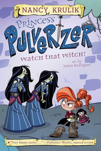 Watch That Witch! #5 (Princess Pulverizer, Band 5)