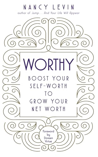 Worthy: Boost Your Self-Worth to Grow Your Net Worth von Hay House UK Ltd