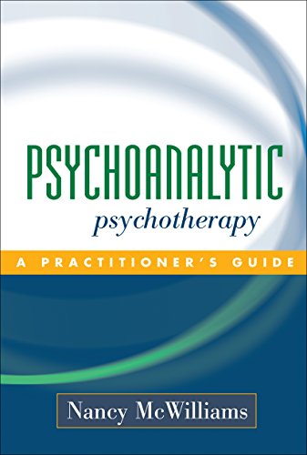 Psychoanalytic Psychotherapy: A Practitioner's Guide von Guilford Publications