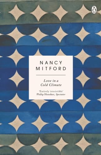 Love in a Cold Climate: The wickedly funny sequel to The Pursuit of Love von Penguin
