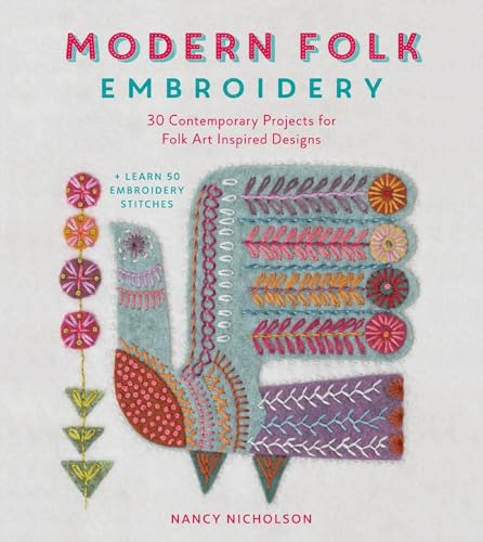Modern Folk Embroidery: 30 Contemporary Projects for Folk Art Inspired Designs von David & Charles
