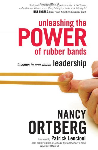 Unleashing the Power of Rubber Bands: Lessons in Non-Linear Leadership von TYNDALE MOMENTUM