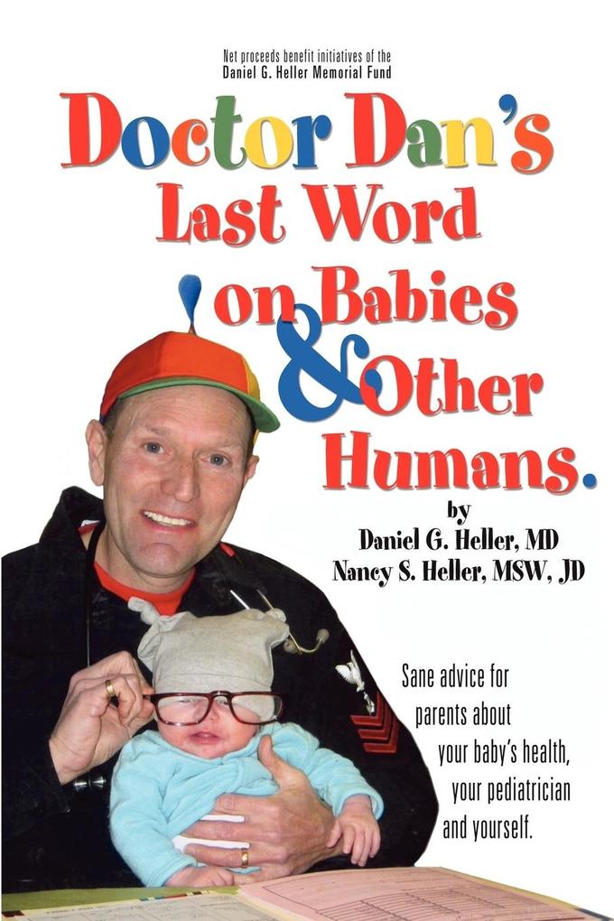 Dr. Dan's Last Word on Babies and Other Humans von iUniverse