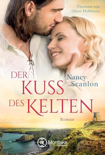 Der Kuss des Kelten (Celtic Connections, Band 2)