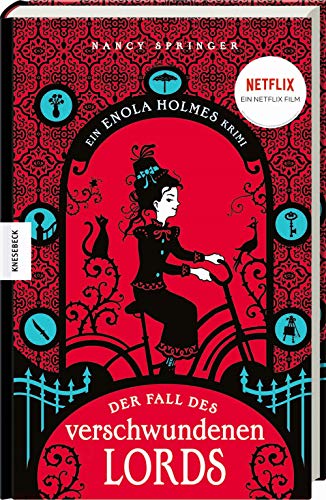 Der Fall des verschwundenen Lords: Ein Enola-Holmes-Krimi: Band 1. Das Buch zum Netflix-Film von Knesebeck Von Dem GmbH