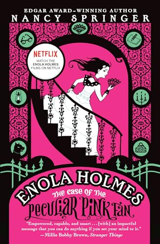 The Case of the Peculiar Pink Fan: An Enola Holmes Mystery