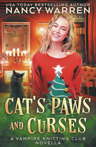 Cat's Paws and Curses: A paranormal cozy mystery holiday whodunnit (Vampire Knitting Club)