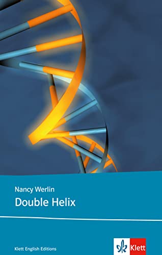 Double Helix: Schulausgabe für das Niveau B2, ab dem 6. Lernjahr. Ungekürzter englischer Originaltext mit Annotationen (Young Adult Literature: Klett English Editions)