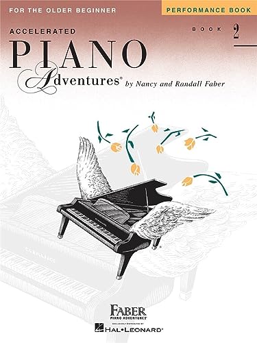 Faber Piano Adventures: Accelerated Piano Adventures For The Older Beginner - Performance Book 2