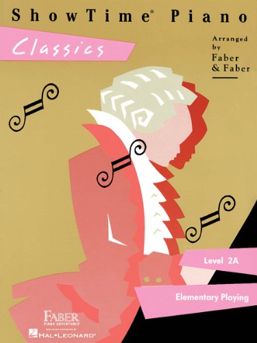 ShowTime Piano: Classics - Level 2A: Noten, Sammelband für Klavier: Elementary Playing von Faber Piano Adventures
