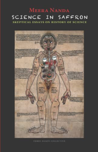 Science in Saffron: Skeptical Essays on History of Science von Three Essays Collective