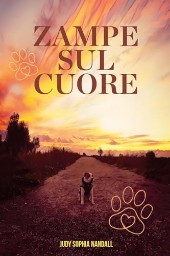 Zampe sul cuore Zampe sul cuore von Youcanprint