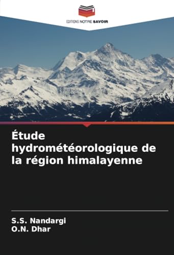 Étude hydrométéorologique de la région himalayenne von Editions Notre Savoir