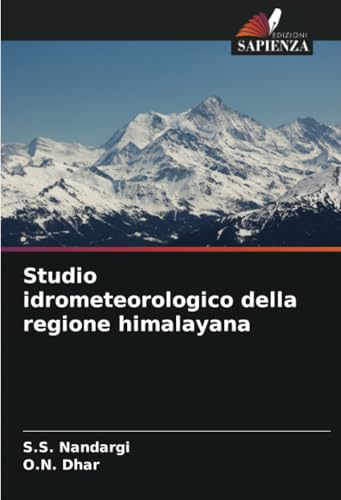 Studio idrometeorologico della regione himalayana von Edizioni Sapienza