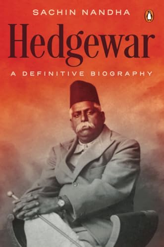Hedgewar (Founder of Rashtriya Swayamsevak Sangh): A Definitive Biography von Penguin Random House India Pvt. Ltd