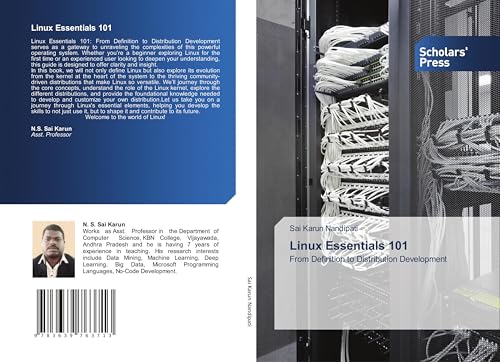 Linux Essentials 101: From Definition to Distribution Development von Scholars' Press