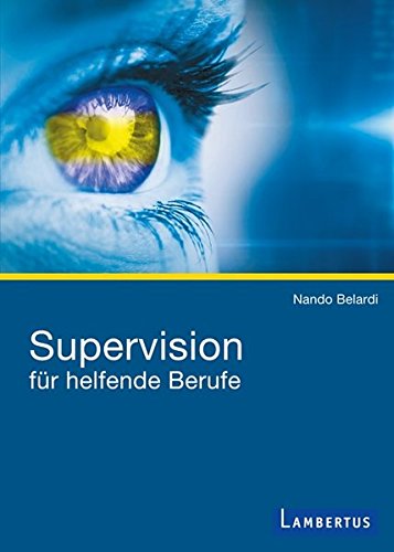 Supervision für helfende Berufe: Mit E-Book