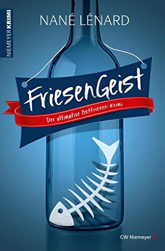 FriesenGeist: Der ultimative Ostfriesen-Krimi (Nordsee-Krimi) von Niemeyer C.W. Buchverlage