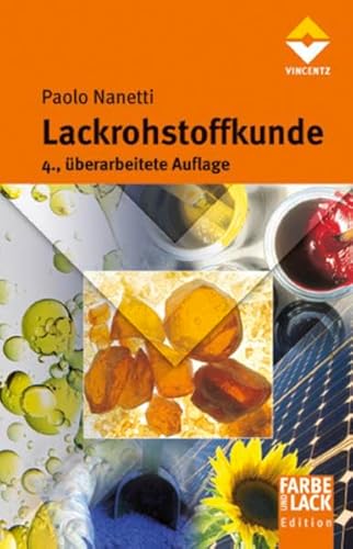 Lackrohstoffkunde (Farbe und Lack Edition)