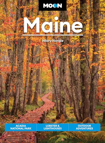 Moon Maine: Acadia National Park, Lobster & Lighthouses, Outdoor Adventures (Travel Guide) von Moon Travel