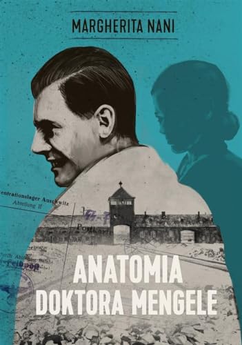 Anatomia doktora Mengele Anatomia doktora Mengele von Znak