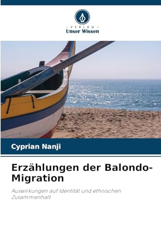 Erzählungen der Balondo-Migration: Auswirkungen auf Identität und ethnischen Zusammenhalt