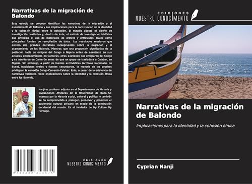 Narrativas de la migración de Balondo: Implicaciones para la identidad y la cohesión étnica von Ediciones Nuestro Conocimiento