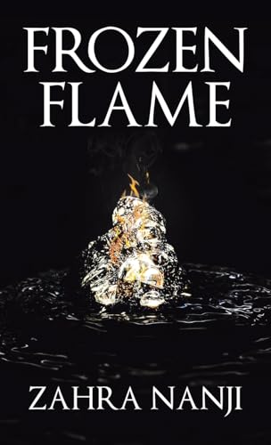 Frozen Flame von Archway Publishing