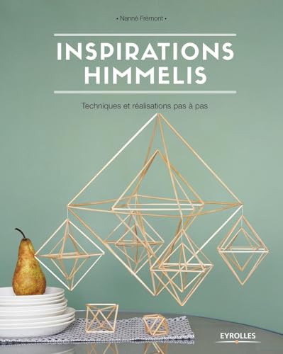 Inspirations himmelis: Techniques et réalisations pas à pas von EYROLLES