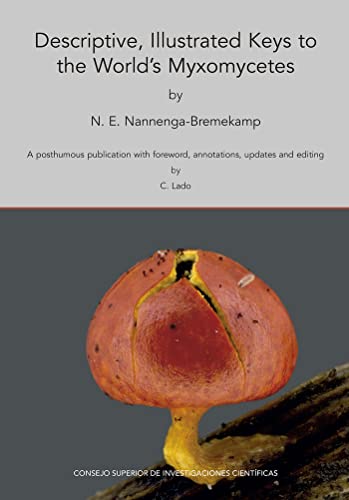 Descriptive, illustrated keys to the world's Myxomycetes : a posthumous publication with foreword, annotations, updates and editing von CSIC PUBLICACIONES