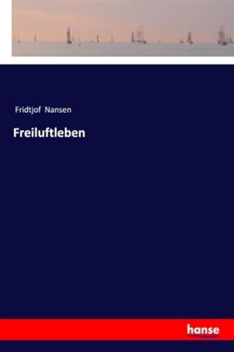 Freiluftleben: DE von hansebooks