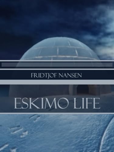 Eskimo Life Eskimo Life von Anson Street Press