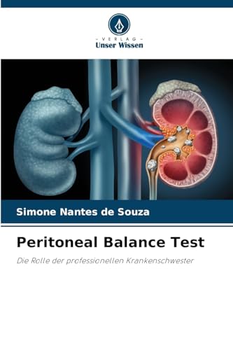 Peritoneal Balance Test: Die Rolle der professionellen Krankenschwester von Verlag Unser Wissen