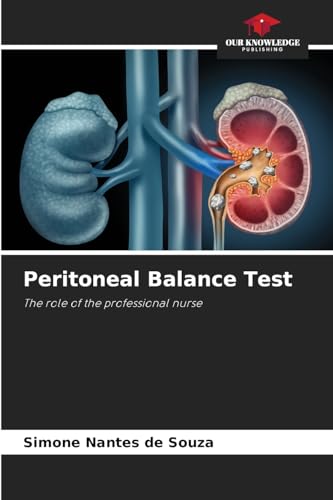 Peritoneal Balance Test: The role of the professional nurse von Our Knowledge Publishing