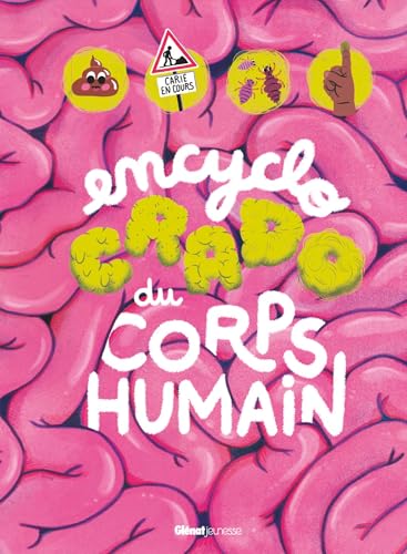 Encyclo crado du corps humain von GLENAT JEUNESSE