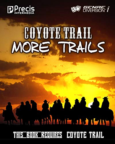 Coyote Trail: More Trails (genreDiversion i Games) von Precis Intermedia