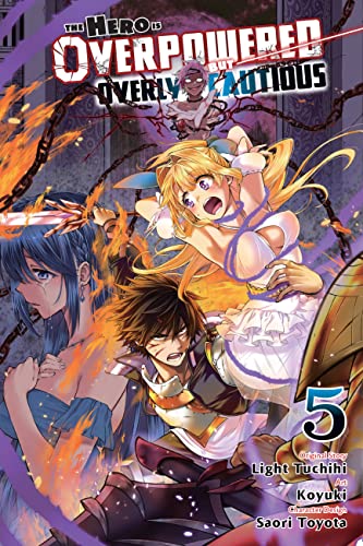 The Hero Is Overpowered But Overly Cautious, Vol. 5 (manga) (HERO OVERPOWERED BUT OVERLY CAUTIOUS GN) von Yen Press