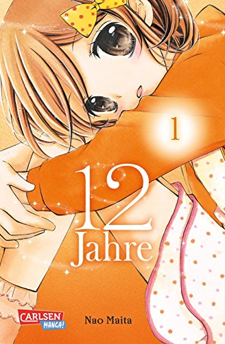 12 Jahre 1: Süße Manga-Liebesgeschichte für Mädchen ab 10 Jahren