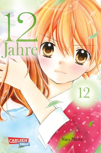 12 Jahre 12: Süße Manga-Liebesgeschichte für Mädchen ab 10 Jahren