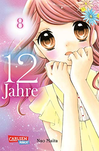 12 Jahre 8: Süße Manga-Liebesgeschichte für Mädchen ab 10 Jahren von Carlsen Verlag GmbH