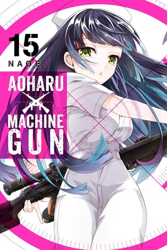 Aoharu X Machinegun, Vol. 15 (AOHARU X MACHINEGUN GN) von Yen Press