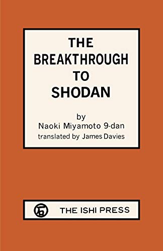 The Breakthrough to ShoDan von Ishi Press