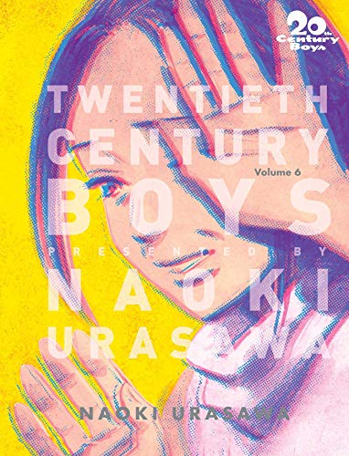 20th Century Boys: The Perfect Edition, Vol. 6: The Perfect Edition, VIZ Signature Edition [Paperback] Urasawa, Naoki