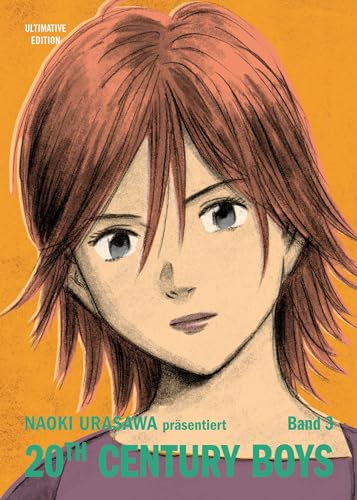 20th Century Boys: Ultimative Edition 03: Freundschaft, Geheimnisse und das Ende der Welt! Das Mystery-Meisterwerk von Naoki Urasawa: Bd. 3 20th Century Boys: Ultimative Edition 03: Freundschaft, Geheimnisse und das Ende der Welt! Das Mystery-Meisterwerk von Naoki Urasawa: Bd. 3