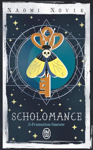 Scholomance: Promotion funeste (2) von J'AI LU