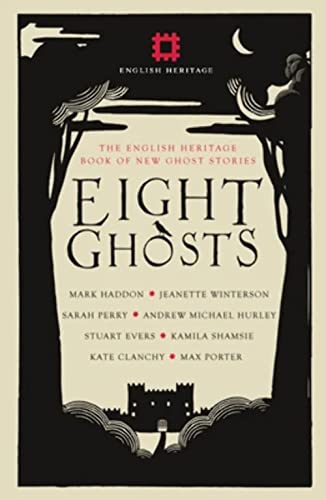 Eight Ghosts: The English Heritage Book of Ghost Stories von September Publishing